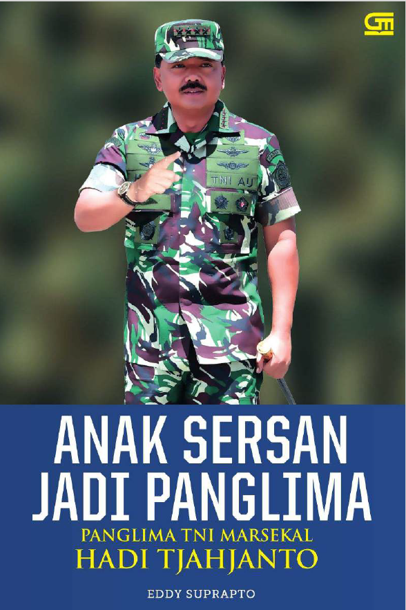 Anak Sersan jadi Panglima Panglima TNI MARSEKAL HADI TJAHJANTO